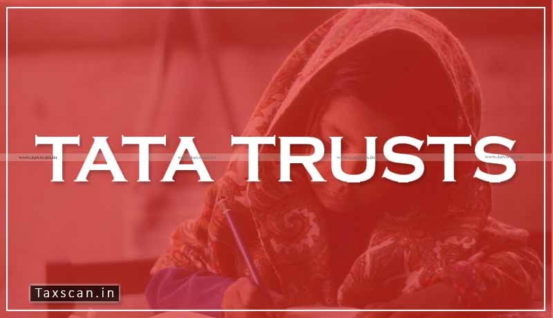 Tata Trust - ITAT - assessment order - tax department - Taxscan