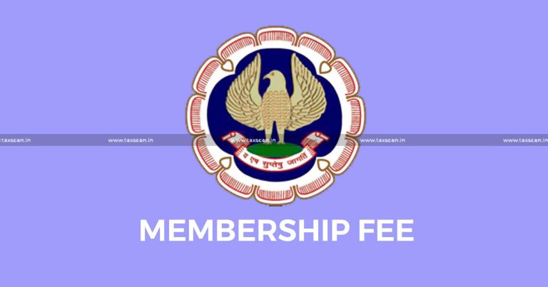 ICAI Annual Membership Fees Structure Deadline September 30 2023 TAXSCAN 768x403 