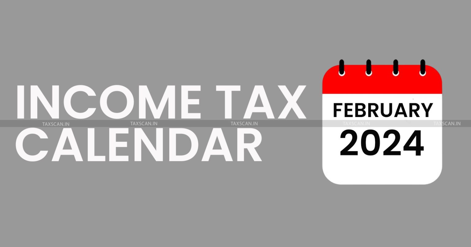 Tax Due Date Calendar for February 2024