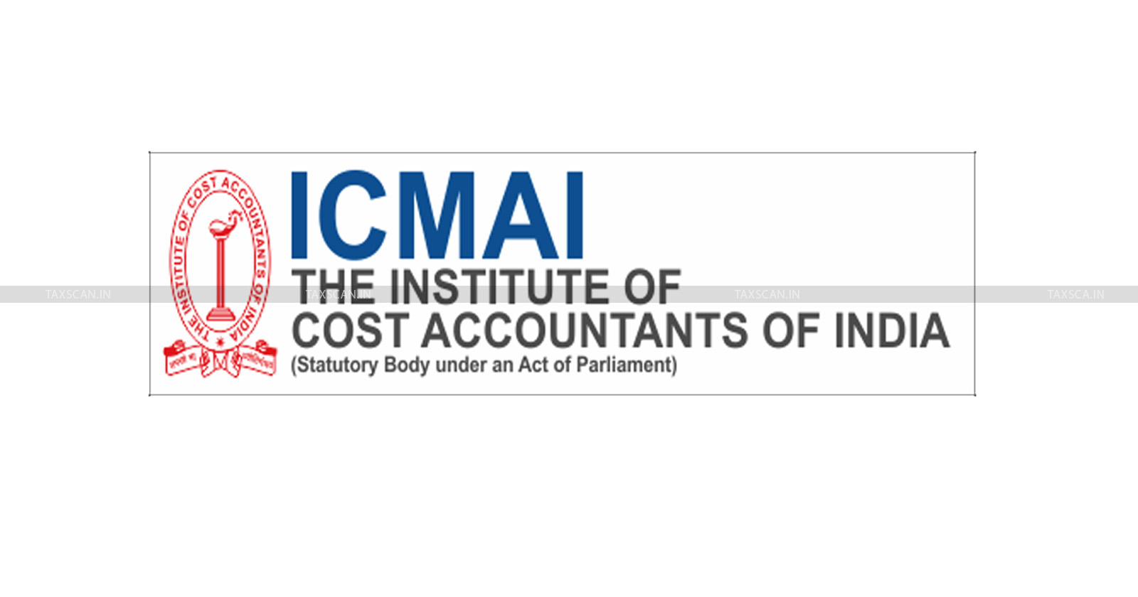 ICMAI releases Admit Cards for June 2024 Foundation, Intermediate