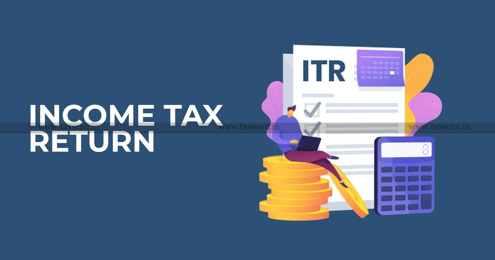 Income Tax Return - Schedule AL - tax filing - ITR for HNIs - Income Tax Schedule AL - taxscan