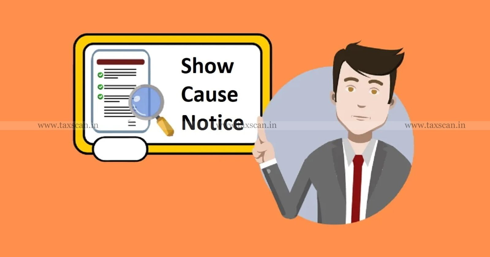 SCN - show cause notice reply - How to Reply to Show Cause Notice - SCN updates - SCN news - taxscan